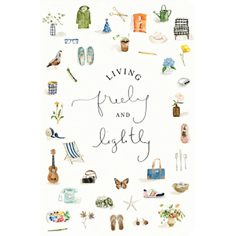 Living Freely and Lightly