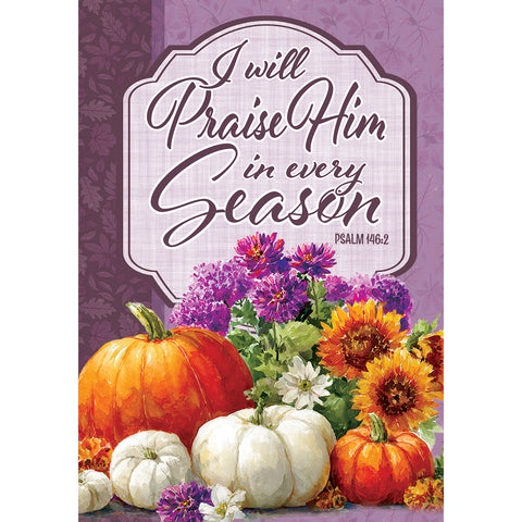 Praise Him garden flag