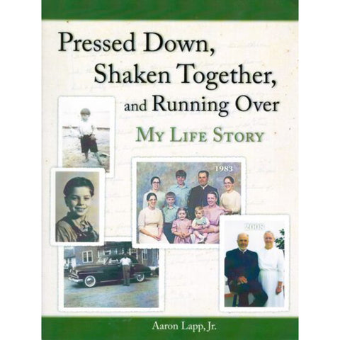 Pressed Down, Shaken Together and Running Over-My Life Story 243