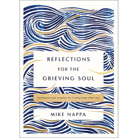 Reflections for the Grieving Soul 9780310463658