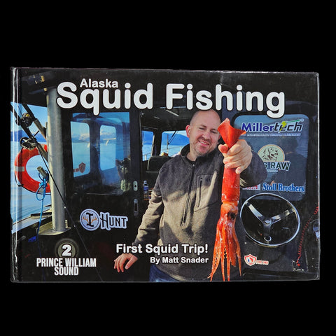 Alaska Squid Fishing hardcover book by Matt Snader