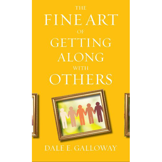 The Fine Art of Getting Along with Others 9780800740443