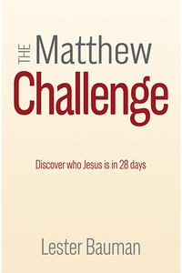 The Matthew Challenge book by Lester Bauman 9781950791200