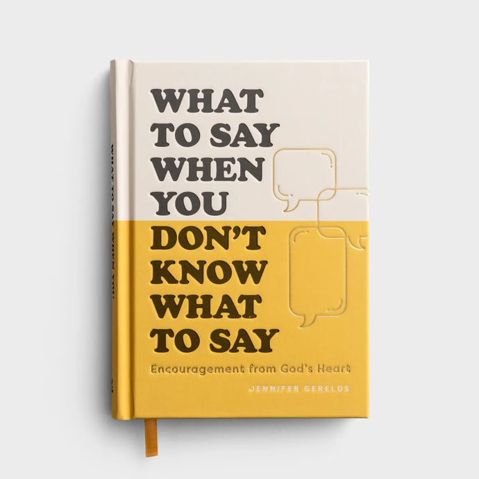 What to Say When You Don't Know What to Say U1216 front