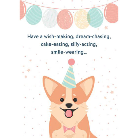 Front of Card 4: Have a wish-making, dream-chasing, cake-eating, silly-acting, smile-wearing... puppy wearing party hat