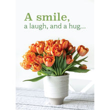 Front of Card 3: A smile, a laugh, and a hug... pot of tulips
