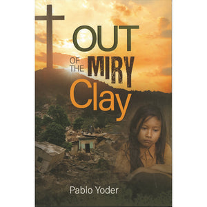 OUT OF THE MIRY CLAY