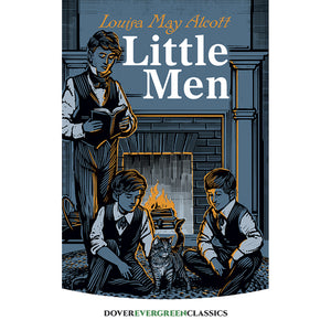 Dover Evergreen Classic Little Men by Louisa May Alcott