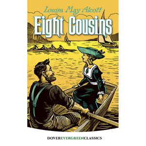 Eight Cousins Book by Louisa May Alcott 0486455599