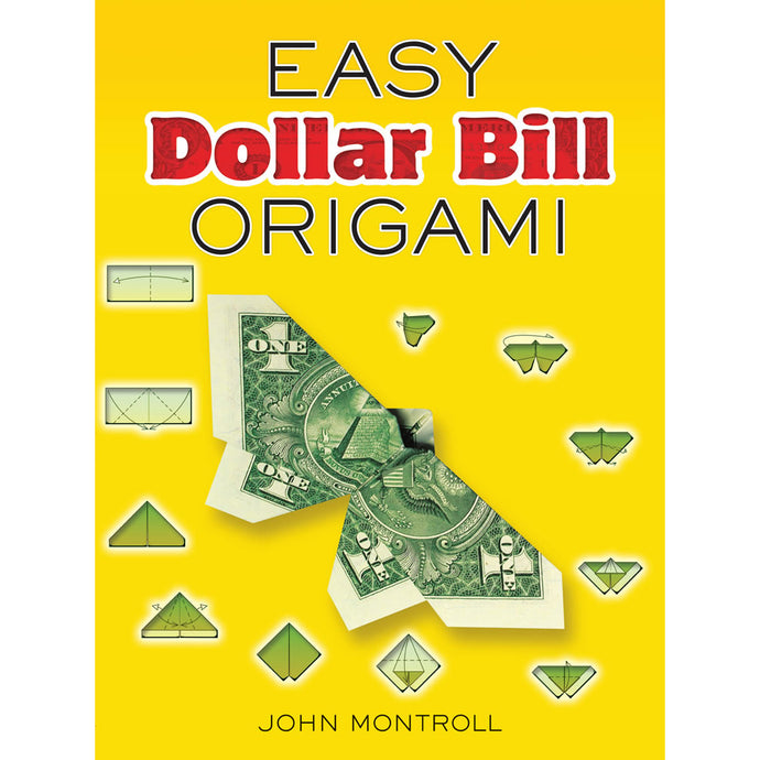 Easy Dollar Bill Origami Activity Book 0486470091