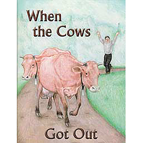 When the Cows Got Out 2805