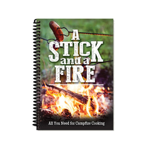 A Stick and a Fire Cookbook 2919