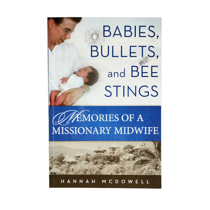 Babies, Bullets, and Bee Stings