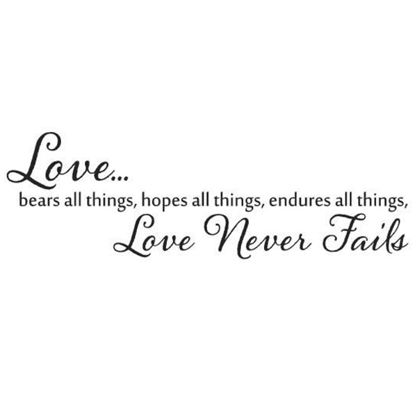 Love Never Fails Vinyl Wall Decal 5247