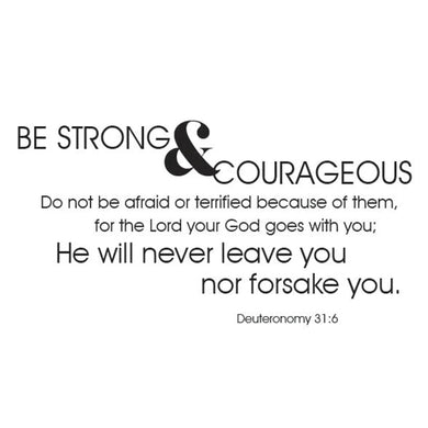 Be Strong & Courageous Vinyl Wall Decal 6010