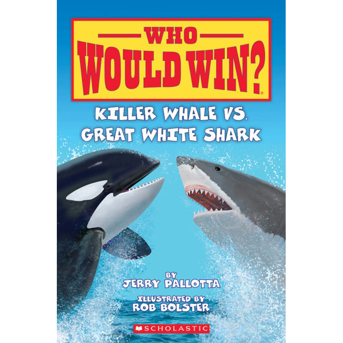 Who Would Win? Killer Whale vs Great White Shark 9780545160759