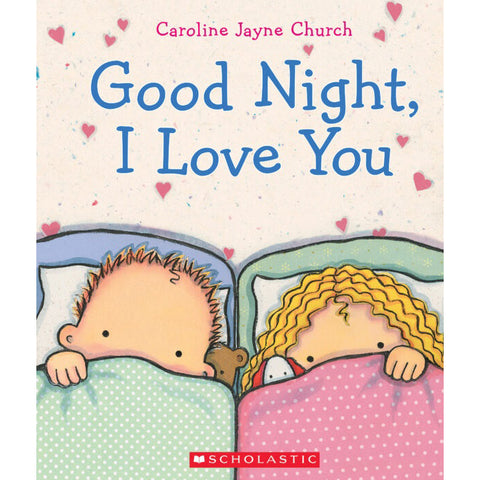Good Night, I Love You 9780545392150
