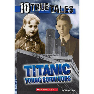 10 True Tales Titanic Young Survivors 9780545818391