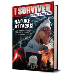 I Survived: True Stories, Nature Attacks! 9780545852319