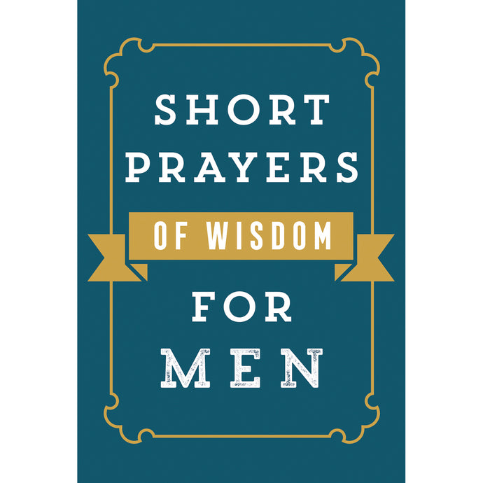 Short Prayers of Wisdom for Men Front Cover