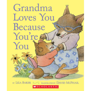 Grandma Loves You Because You're You 9781338271430