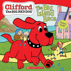 Clifford the Big Red Dog: The Big Island Race 9781338541946
