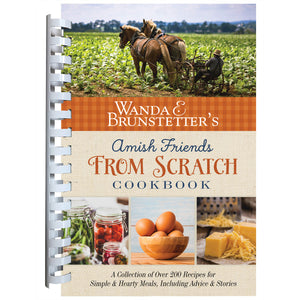 Wanda E. Brunstetter's Amish Friends From Scratch Cookbook Front Cover