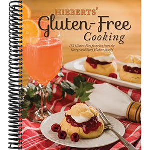 Hieberts' Gluten-Free Cooking Cookbook