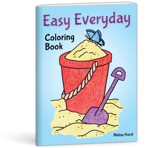 Easy Everyday Coloring Book by Melissa Horst 9780878137558