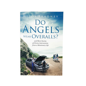 Do Angels Wear Overalls? by Hilda Bradney BOOK-1