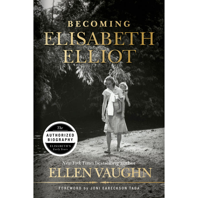 Becoming Elisabeth Elliot book by Ellen Vaughn