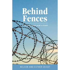 Behind Fences book by Nelson Zeiset