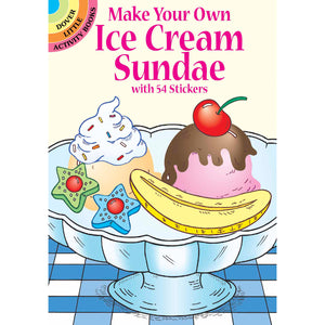 Dover Make Your Own Ice Cream Sundae with 54 Stickers