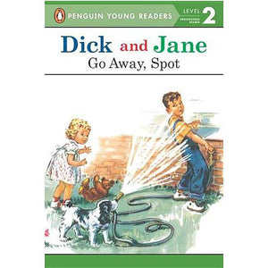 Dick & Jane, Go Away Spot