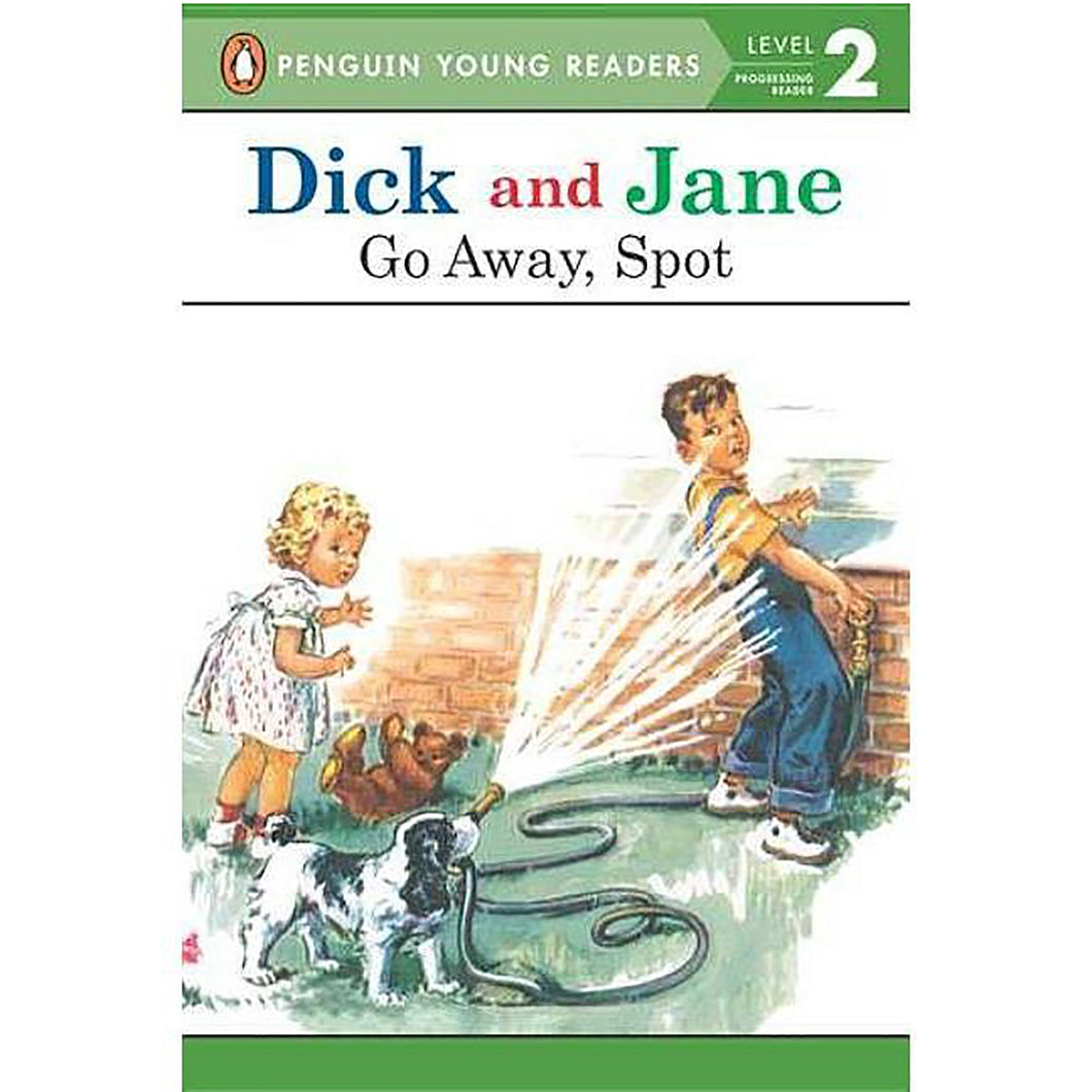 Dick & Jane, Go Away Spot