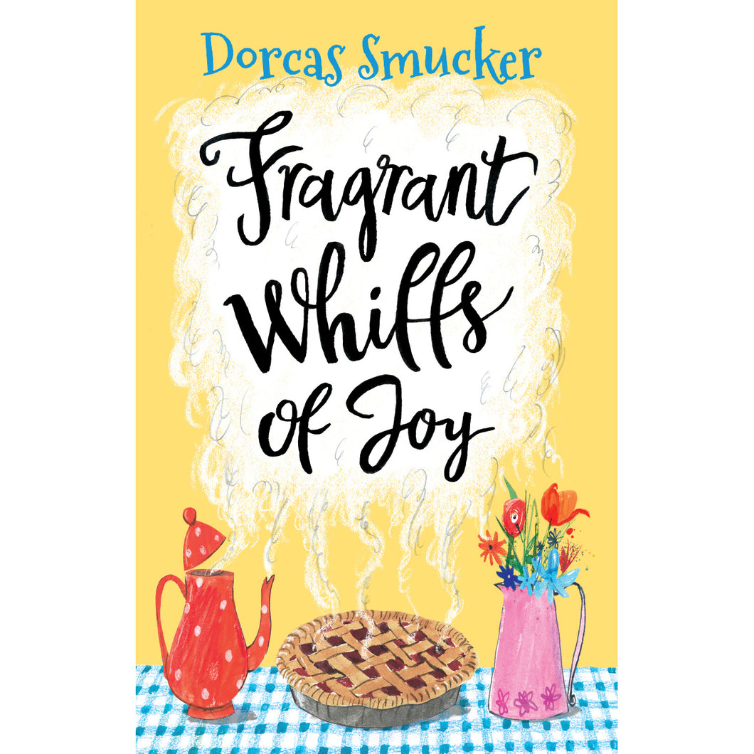 Fragrant Whiffs of Joy book