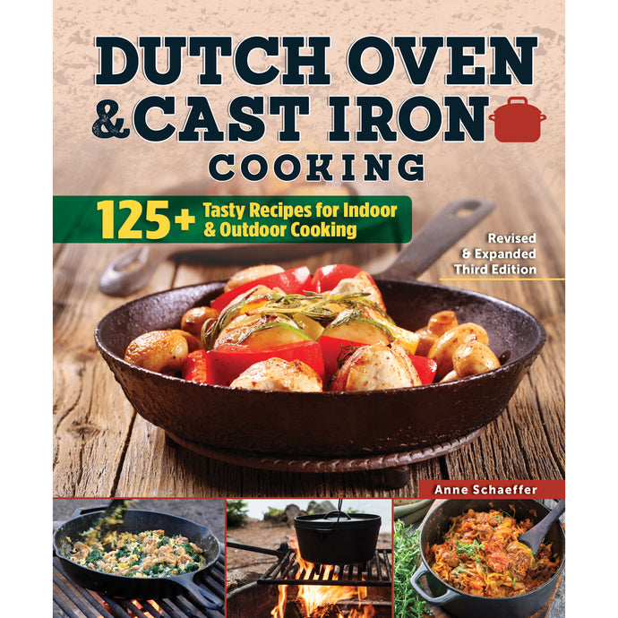 Dutch Oven & Cast Iron Cooking by Anne Schaeffer 9781497101012