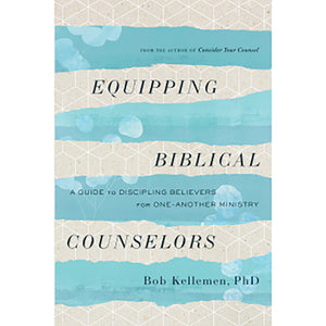 Equipping Biblical Counselors