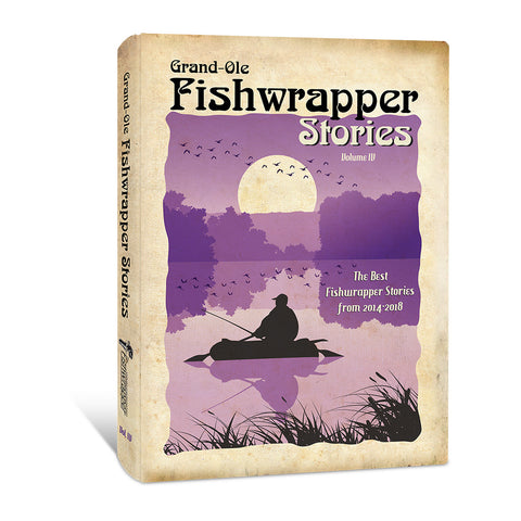 Fish Wrapper Book Little Mountain Printing Grand Old Fishwrapper Stories – Good's Store ...