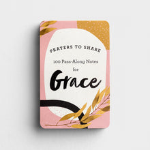 Prayers to Share: 100 Pass-Along Notes For Grace Front Cover