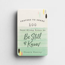 Prayers To Share: 100 Pass-Along Notes To Be Still & Know Cleere Cherry Front Cover