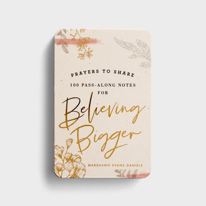 Prayers to Share: 100 Pass-Along Notes for Believing Bigger Front Cover