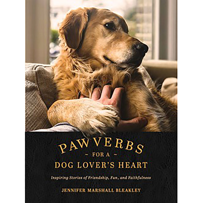 Pawverbs for a Dog Lover's Heart