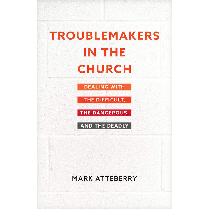 Troublemakers in the Church 71550